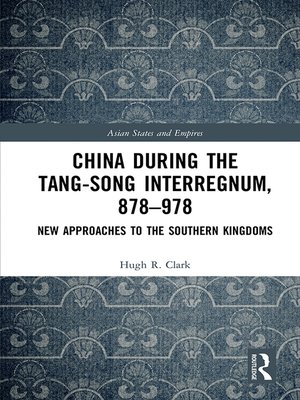 cover image of China during the Tang-Song Interregnum, 878–978